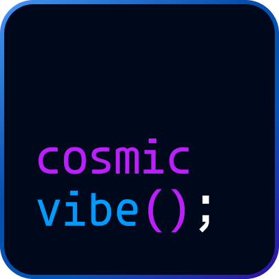 Cosmic Vibe